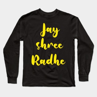 Jai shree radhe Long Sleeve T-Shirt